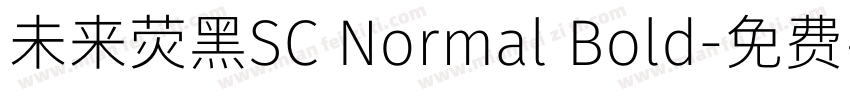 未来荧黑SC Normal Bold字体转换